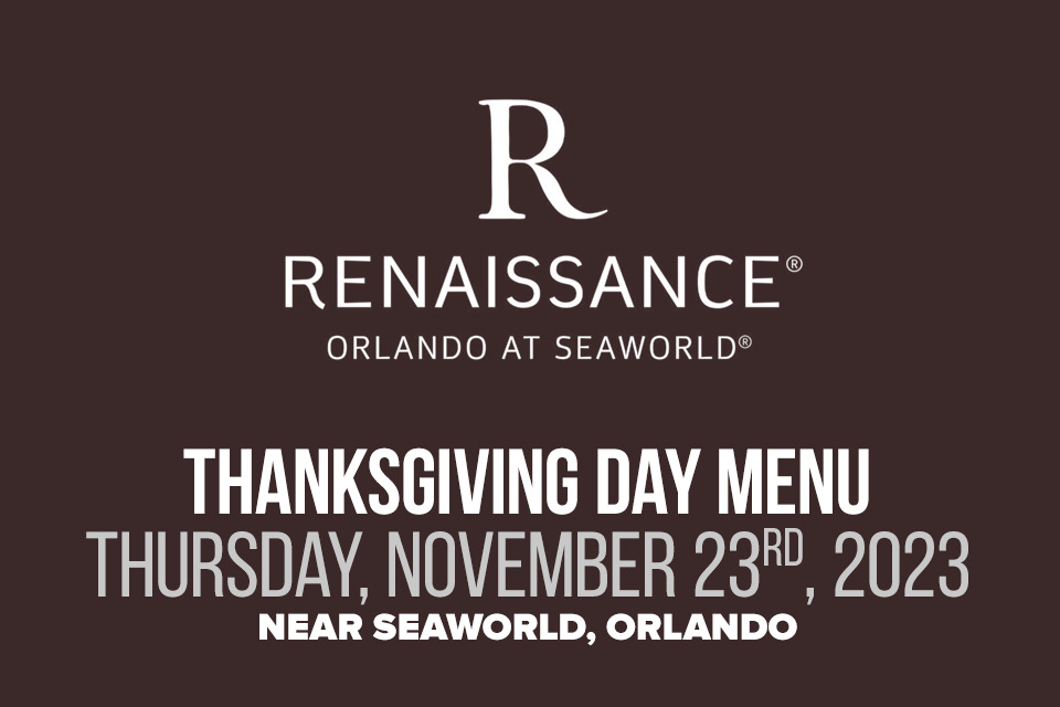 2023 Thanksgiving Buffet at the Renaissance Orlando