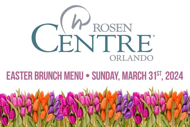 The 2024 Easter Brunch Menu at Rosen Center Orlando