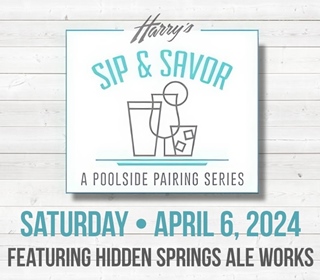 Harry's Poolside Sip & Savor Menu for April 6, 2024