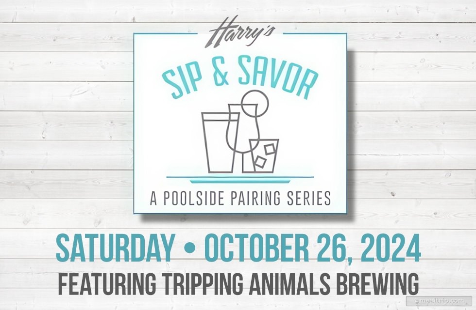 Harry's Poolside Sip & Savor Menu Featuring Tripping Animals Brewing