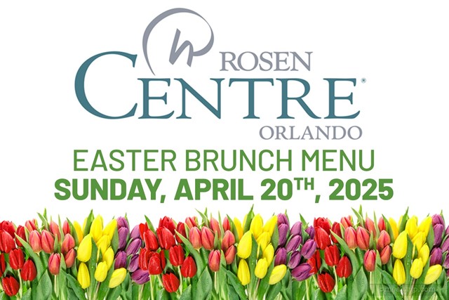 The 2025 Easter Brunch Menu at Rosen Center Orlando