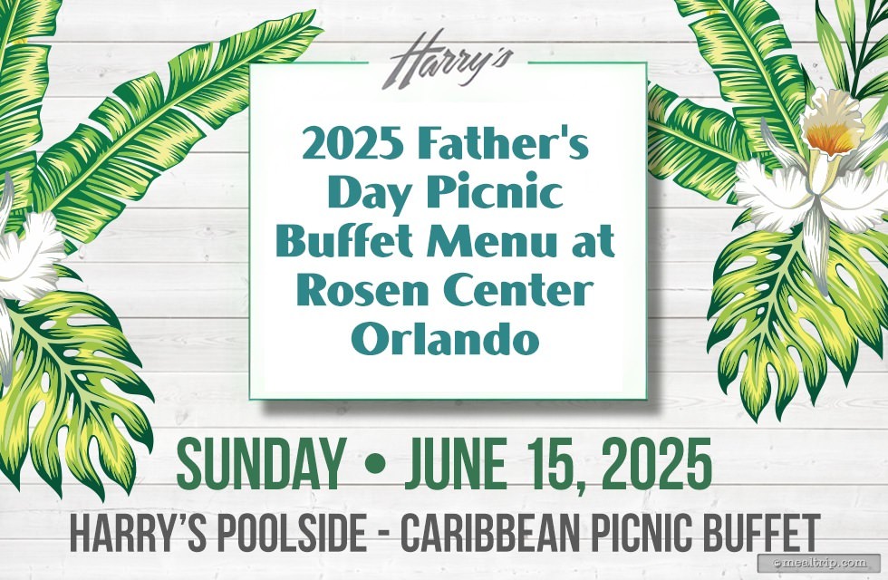 2025 Father's Day Buffet Menu Harry's Poolside