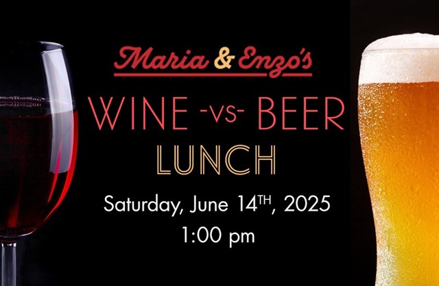 Maria & Enzo's Wine vs. Beer Lunch