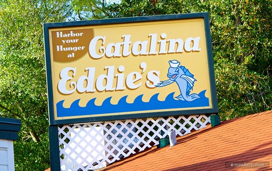 The sign above Catalina Eddie's.