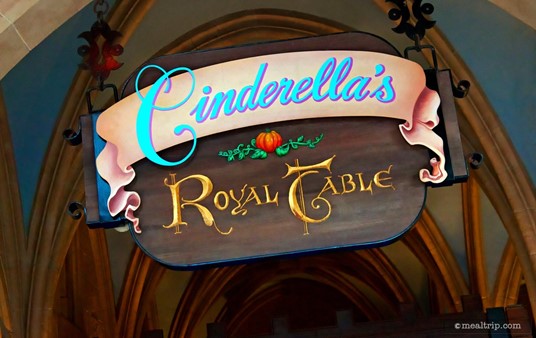 Cinderella's Royal Table sign over the main check-in area.