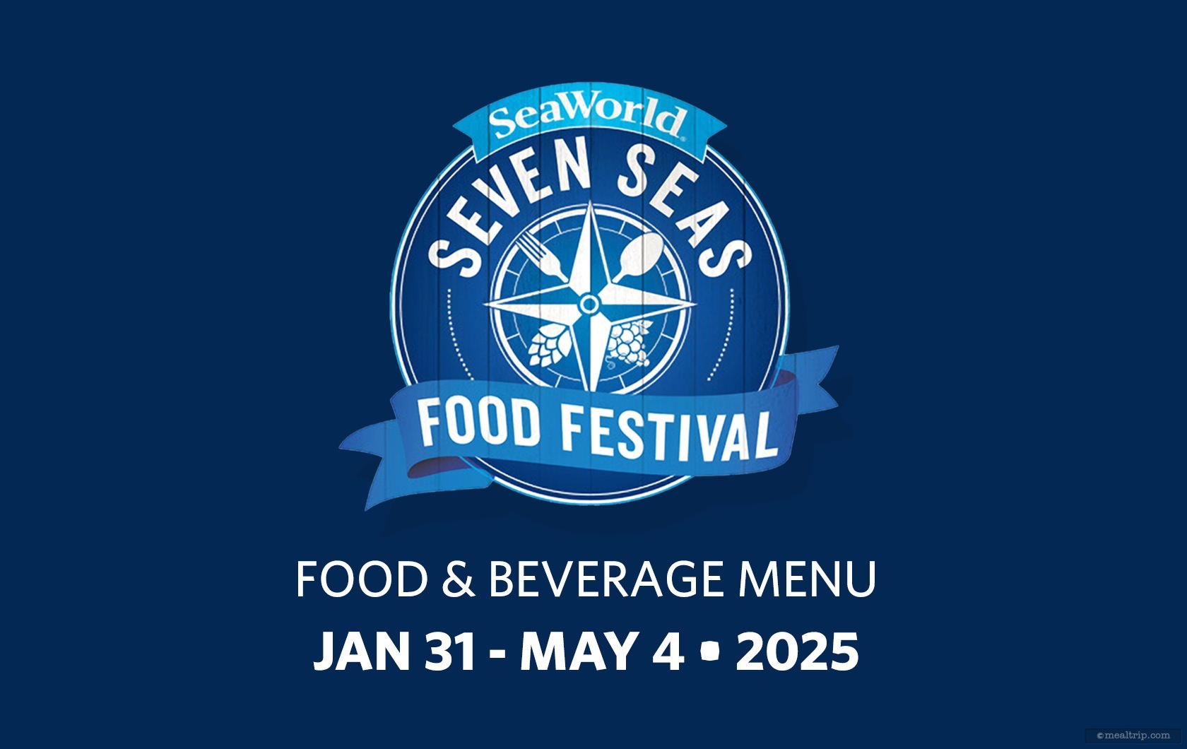 Food and Beverage Menu Items for the 2025 Seven Seas Food Festival at SeaWorld, Orlando