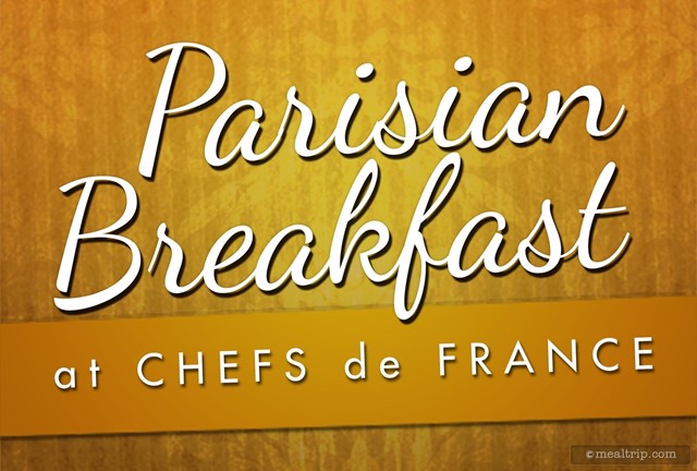 Parisian Breakfast at Chefs de France
