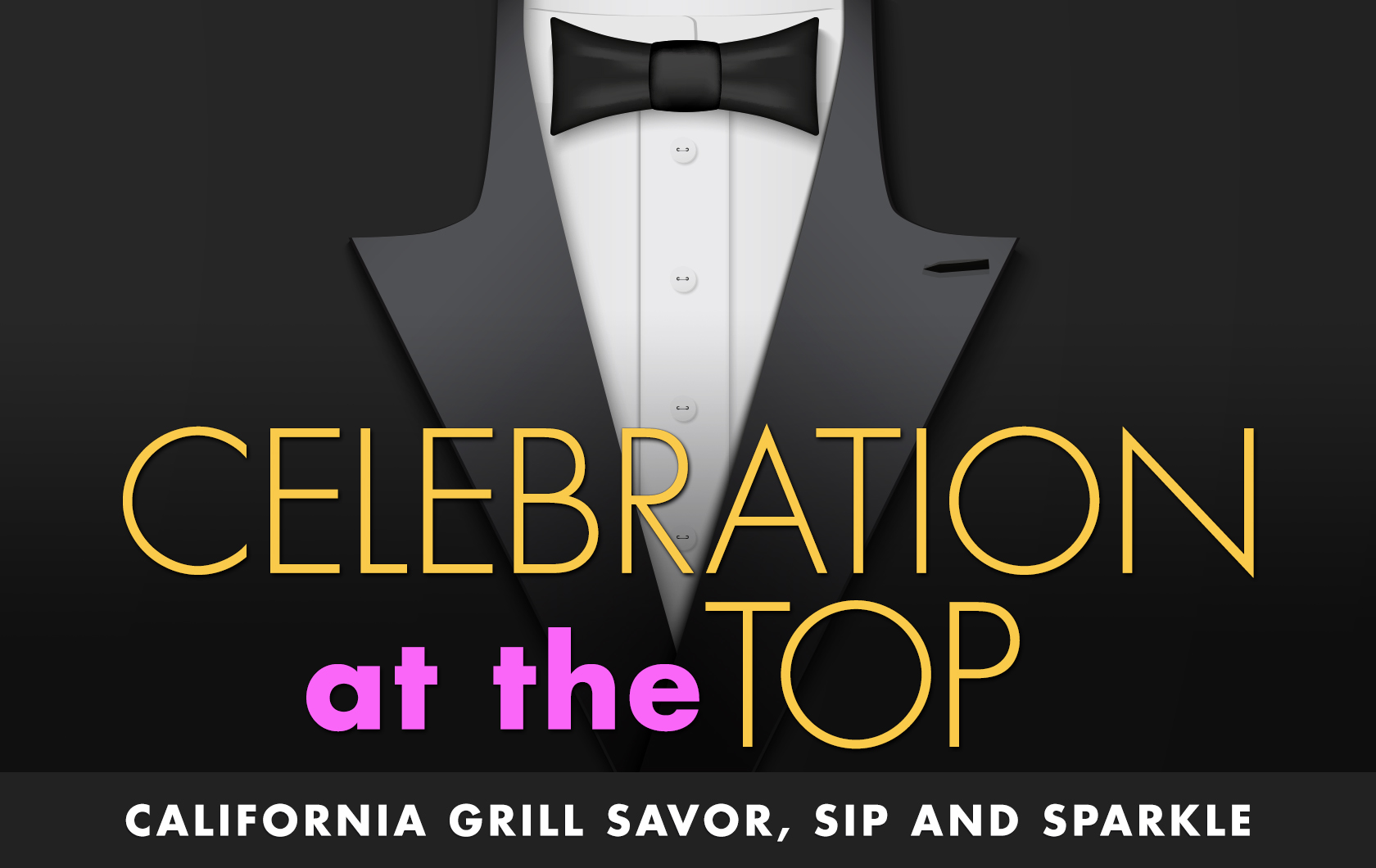 NEW Celebration at the Top - Savor, Sip and Sparkle Event
